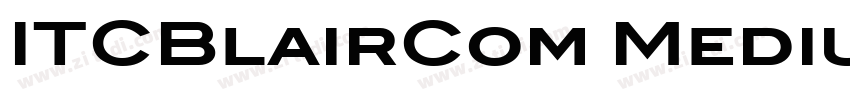 ITCBlairCom Medium字体转换